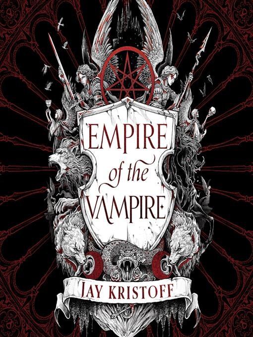 Title details for Empire of the Vampire by Jay Kristoff - Available
